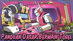 Panduan Dasar Bermain Togel Online